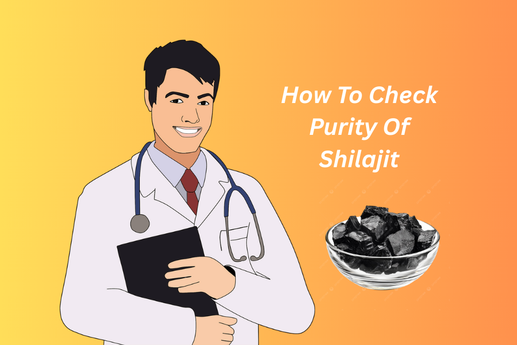 how to check purity of shilajit