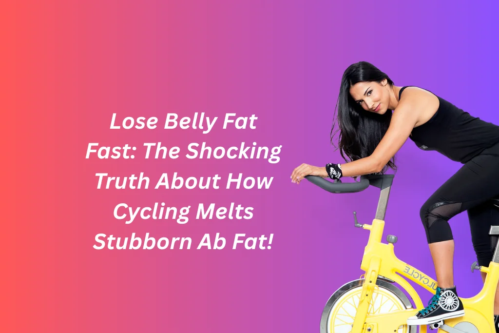 image showing a fit woman cycling outdoors with overlaid text that reads 'Lose Belly Fat Fast: The Shocking Truth About How Cycling Melts Stubborn Ab Fat!' in a bold, attention-grabbing style.