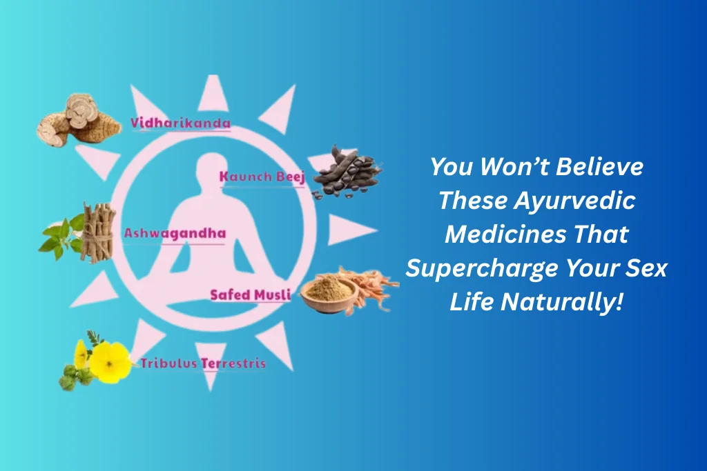 Ayurvedic Medicine for Sex