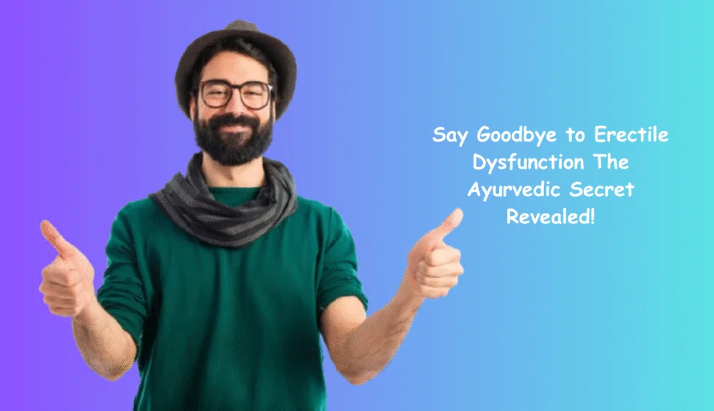 Ayurvedic Medicine for Erectile Dysfunction